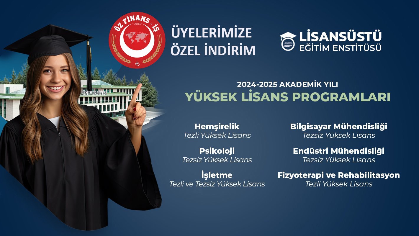 MUDANYA ÜNİVERSİTESİNDE TEZLİ VE TEZSİZ PROGRAMLARDA ÜYELERİMİZE ÖZEL YÜZDE 50 İNDİRİM