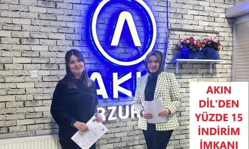 AKIN DİL ERZURUM ŞUBESİNDEN YÜZDE 15 İNDİRİM İMKANI